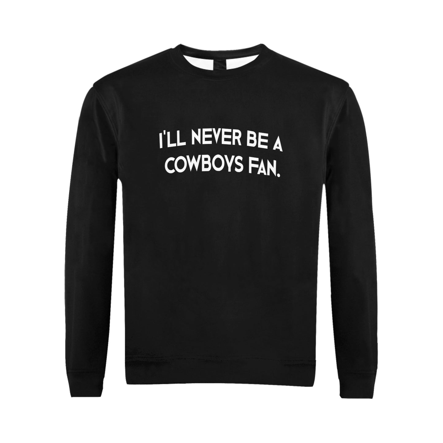 Gevon - Never a Cowboy Fan Sweatshirt