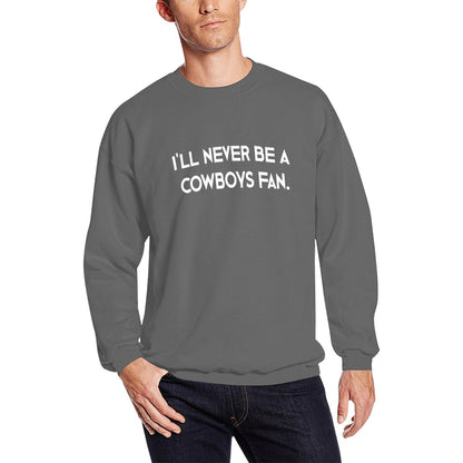 Gevon - Never a Cowboy Fan Sweatshirt