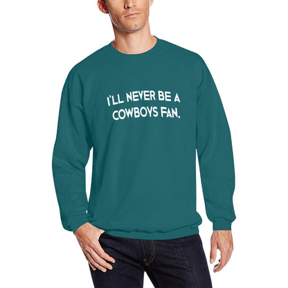 Gevon - Never a Cowboy Fan Sweatshirt