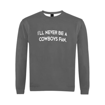 Gevon - Never a Cowboy Fan Sweatshirt